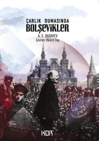 Çarlık Dumasında Bolşevikler A. Y. Badayev