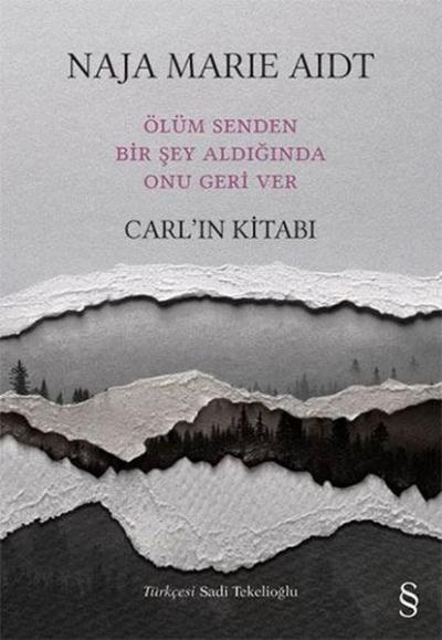 Carl'ın Kitabı - Ölüm Senden Bir şey Aldığında Onu Geri Ver Muammer Yı