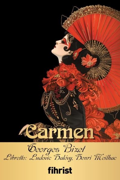 Carmen - Opera Klasikleri 10 Georges Bizet