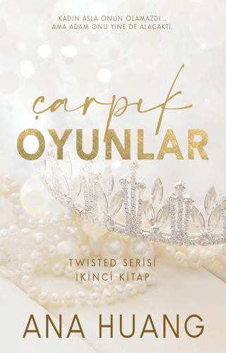 Çarpık Oyunlar - Twisted Serisi İkinci Kitap Ana Huang