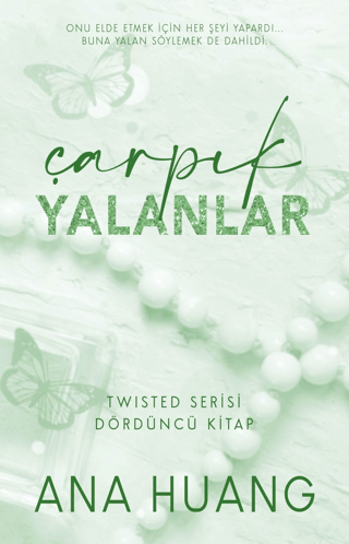 Çarpık Yalanlar - Twisted Serisi Dördüncü Kitap Ana Huang