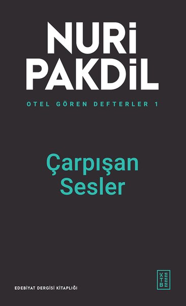 Çarpışan Sesler - Otel Gören Defterler 1 Nuri Pakdil