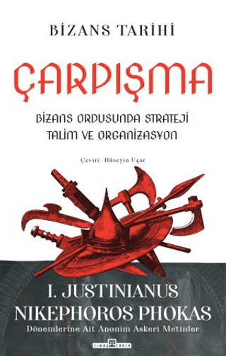 Çarpışma: Bizans Ordusunda Strateji Talim ve Organizasyon Jutinianus N