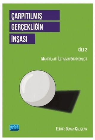 Çarpıtılmış Gerçekliğin İnşası Cilt 2 Adem Bölükbaşı