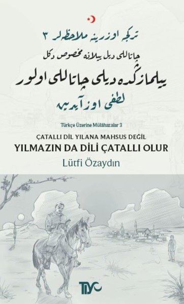 Çatallı Dil Yılana Mahsus Değil Yılmazın da Dili Çatallı Olur Lütfi Öz