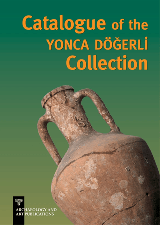 Catalogue of the Yonca Döğerli Collection Pınar Döğerli