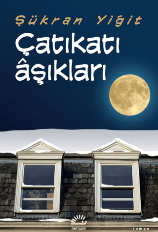 Çatıkatı Aşıkları %27 indirimli Şükran Yiğit