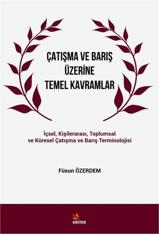 Çatışma ve Barış Üzerine Temel Kavramlar Füsun Özerdem