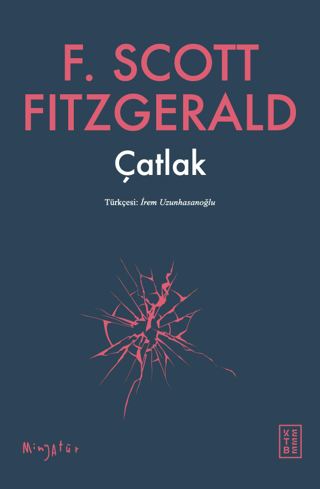 Çatlak - Minyatür F. Scott Fitzgerald