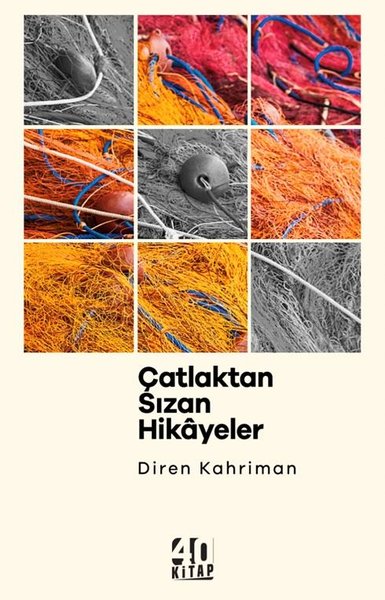 Çatlaktan Sızan Hikayeler Diren Kahriman