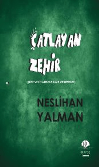 Çatlayan Zehir Neslihan Yalman