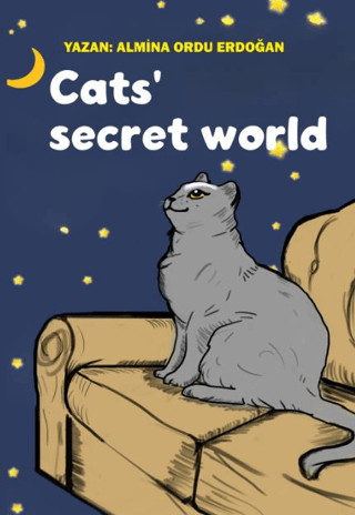 Cats’ Secret World Almina Ordu Erdoğan