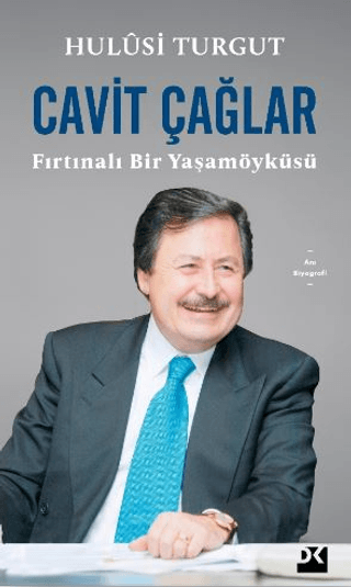 Cavit Çağlar: Fırtınalı Bir Yaşamöyküsü Hulusi Turgut