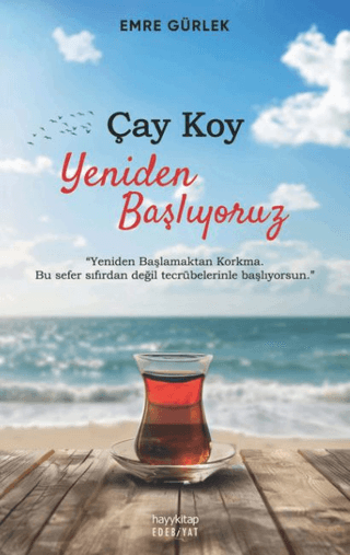 Çay Koy Yeniden Başlıyoruz Emre Gürlek