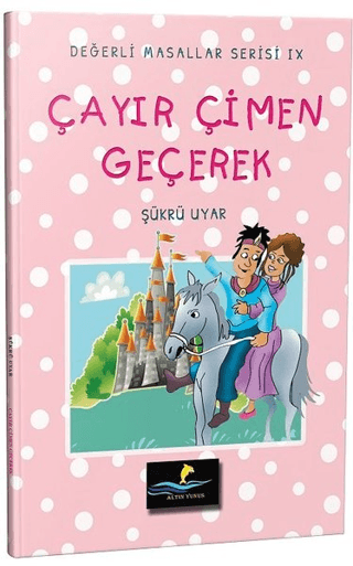 Çayır Çimen Geçerek - Değerli Masallar Serisi 9 Şükrü Uyar