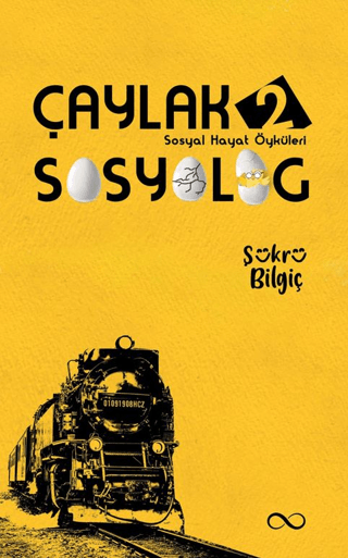 Çaylak Sosyolog 2 - Sosyal Hayat Öyküleri Şükrü Bilgiç