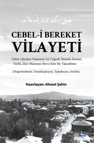 Cebel-i Bereket Vilayeti - Değerlendirme Transkripsiyon Tıpkıbilim Söz