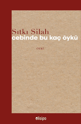 Cebinde Bu Kaç Öykü Sıtkı Silah