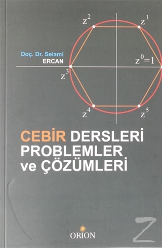 Cebir Dersleri Problemler ve Çözümleri Selami Ercan