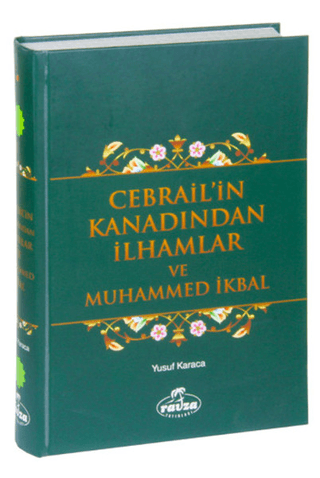 Cebrail'in Kanadından İlhamlar ve Muhammed İkbal (Ciltli) Yusuf Karaca