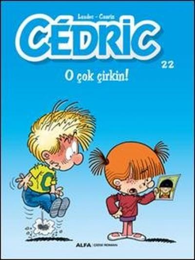 Cedric 22 - O Çok Çirkin! Kolektif