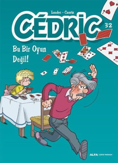 Cedric 32 - Bu Bir Oyun Değil! Cauvin