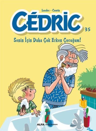 Cedric 35 - Senin İçin Daha Çok Erken Çocuğum! Cauvin