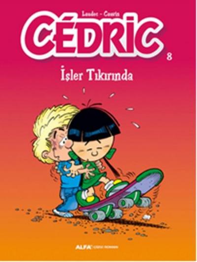 Cedric 8 - İşler Tıkırında Laudec Cauvin Leonardo