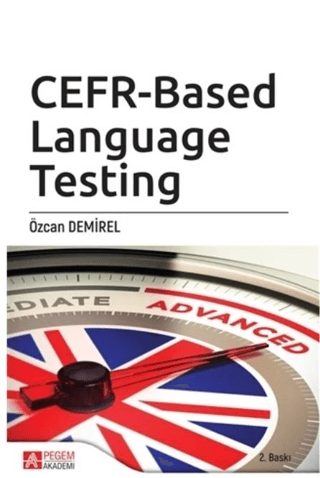 CEFR-Based Language Testing Özcan Demirel