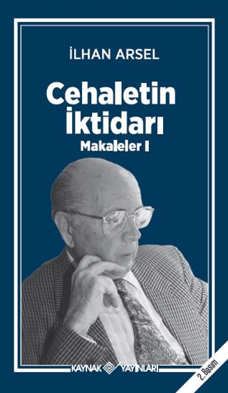 Cehaletin İktidarı İlhan Arsel