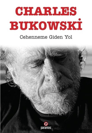 Cehenneme Giden Yol Charles Bukowski