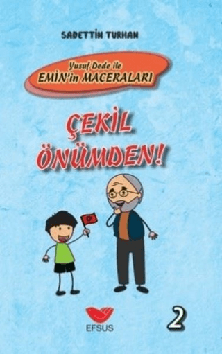 Çekil Önümden - Yusuf Dede İle Emin'in Maceraları 2 (Ciltli) Sadettin 