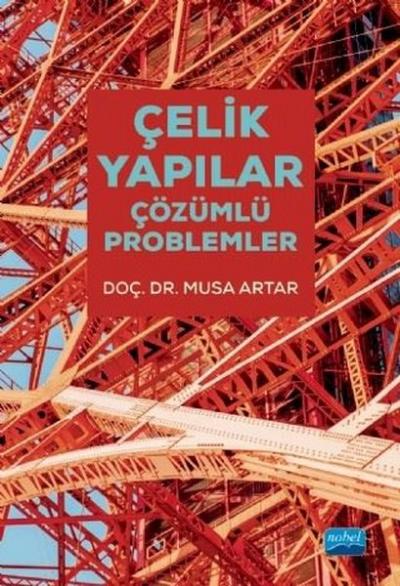 Çelik Yapılar - Çözümlü Problemler Musa Artar