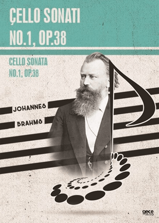 Çello Sonatı No.1 Op.38 - Cello Sonata No.1 Op.38 Johannes Brahms