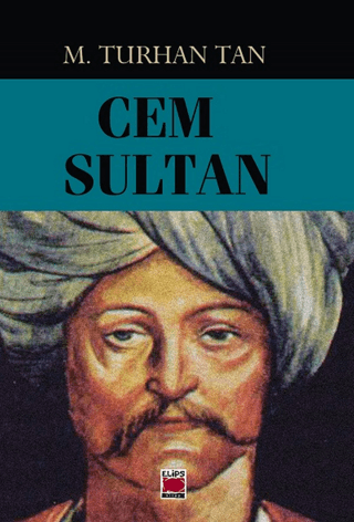 Cem Sultan M. Turhan Tan