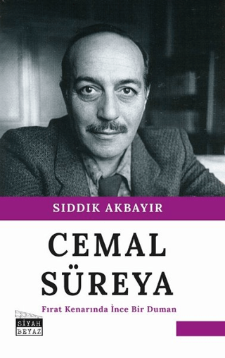 Cemal Süreya - Fırat Kenarında İnce Bir Duman Sıddık Akbayır