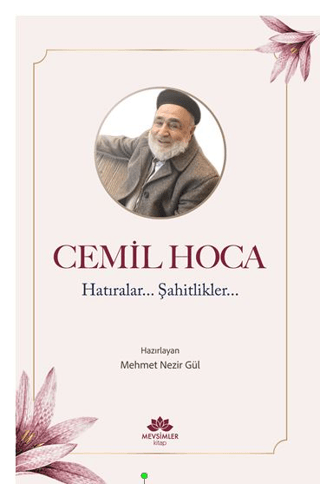 Cemil Hoca: Hatıralar Şahitlikler Kolektif