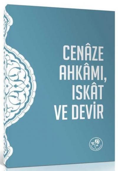 Cenaze Ahkamı Iskat ve Devir Risalesi Kolektif