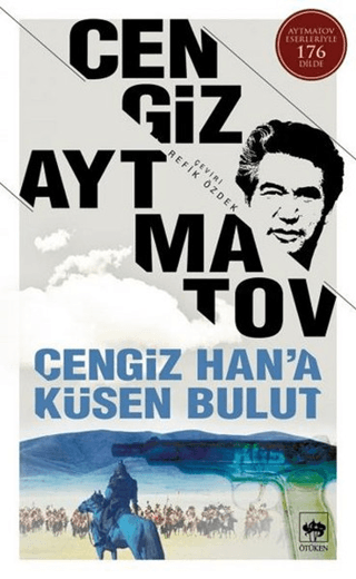 Cengiz Han'a Küsen Bulut %30 indirimli Cengiz Aytmatov