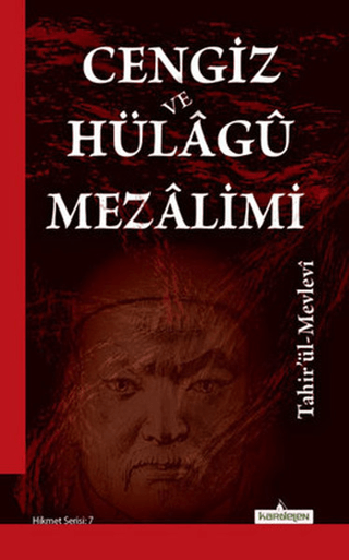 Cengiz ve Hülagü Mezalimi %20 indirimli Tahir Olgun (Tahiru'l Mevlevi)