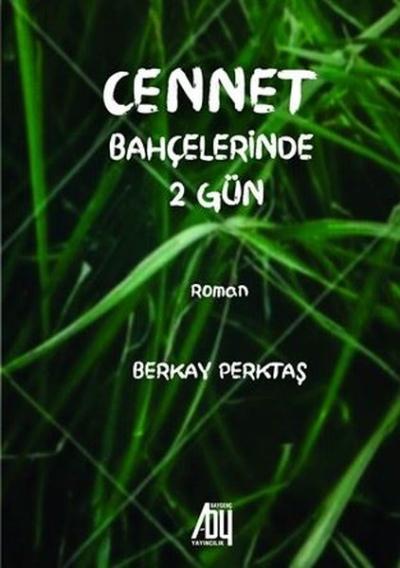 Cennet Bahçelerinde 2 Gün Berkay Perktaş