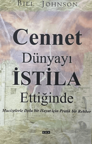 Cennet Dünyayı İstila Ettiğinde Bill Johnson