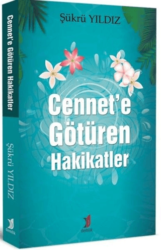 Cennet'e Götüren Hakikatler Şükrü Yıldız