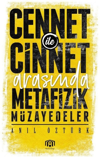 Cennet ile Cinnet Arasında Metafizik Müzayedeler Anıl Öztürk