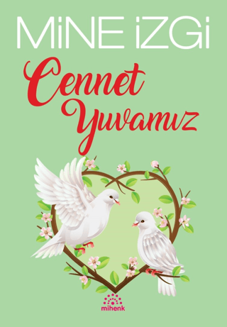 Cennet Yuvamız Mine İzgi