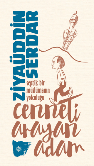 Cenneti Arayan Adam Ziyaüddin Serdar