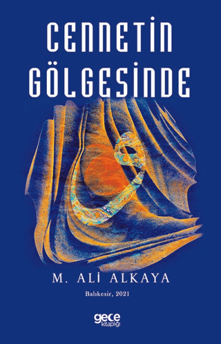 Cennetin Gölgesinde M. Ali Alkaya