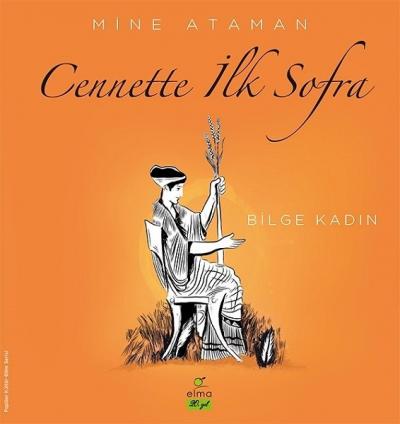 Cennette İlk Sofra - Bilge Kadın Mine Ataman