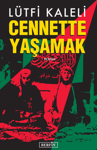 Cennette Yaşamak Lütfi Kaleli