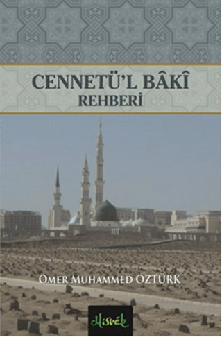 Cennetü'l Baki Rehberi Ömer Muhammed Öztürk